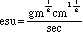esu = ((gm^1/2)(cm^1/2)) / sec